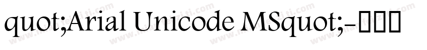 quot;Arial Unicode MSquot;字体转换